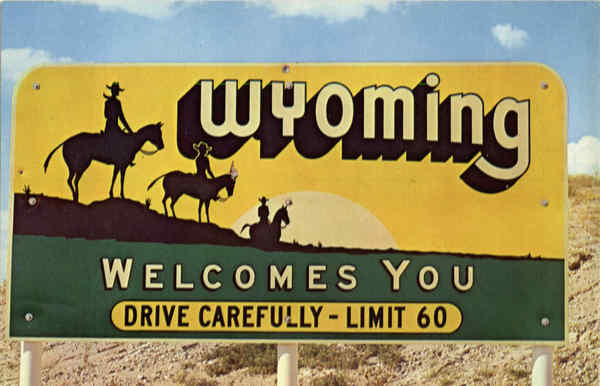 Wyoming Welcomes You Scenic