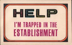 Help I'm Trapped in the Establishment Postcard