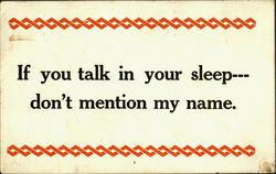 If you talk in your sleep don't mention my name