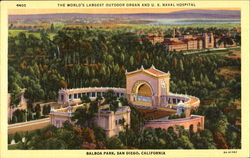 The World's Largest Outdoor Organ And U. S. Naval Hospital, Balboa Park