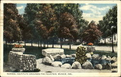 Normal Institute Grounds The Fountain Muncie, IN Postcard Postcard