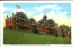 Connecticut School For Boys, Main Building Connecticut School For Boys, Main Building