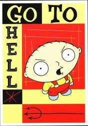 Family Guy - Stewie Griffin Go To Hell