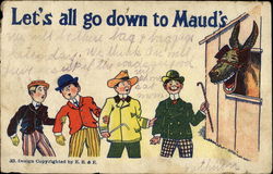 Let's All Go Down To Maud's