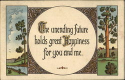 The Unending Future Holds Great Happiness For You And Me