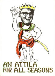 An Attila For All Seasons