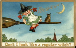 Don't I look like a regular witch?