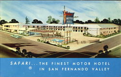 Safari... The Finest Motor Hotel in San Fernando Valley Safari... The Finest Motor Hotel in San Fernando Valley
