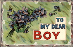 To my dear boy
