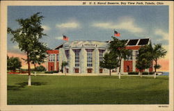U. S. Naval Reserve, Bay View Park U. S. Naval Reserve, Bay View Park