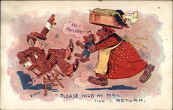 Please hold my mail 'till I return
