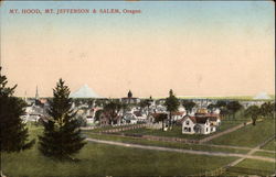 Mt. Hood, Mt. Jefferson & Salem Mt. Hood, Mt. Jefferson & Salem