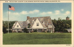 The Du Pont Country Club Showing Rockford Water Tower The Du Pont Country Club Showing Rockford Water Tower