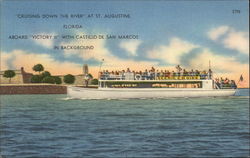 "Cruising Down the River" Aboard "Victory II" with Castillo de San Marcos in Background "Cruising Down the River" Aboard "Victory II" with Castillo de San Marcos in Background
