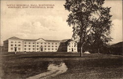 Gould Memoral Hall, Northfield Seminary Gould Memoral Hall, Northfield Seminary