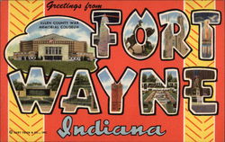 Greetings from Fort Wayne Greetings from Fort Wayne
