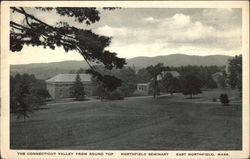 The Connecticut Valley from Round Top, Northfield Seminary The Connecticut Valley from Round Top, Northfield Seminary