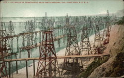 Oil Wells at Summerland Near Santa Barbara, Cal. Coast Line, S.P.R.R Oil Wells at Summerland Near Santa Barbara, Cal. Coast Line, S.P.R.R
