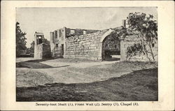 Seventy-Foot Shaft, Front Wall, Sentry and Chapel Seventy-Foot Shaft, Front Wall, Sentry and Chapel