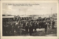 Camp Custer - Drafted Men Answering Roll Call at Receiving Station Camp Custer - Drafted Men Answering Roll Call at Receiving Station
