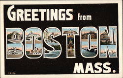 Greetings from Boston, Massachusetts Greetings from Boston, Massachusetts
