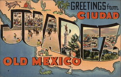 Greetings from Cuidad Juarez Greetings from Cuidad Juarez