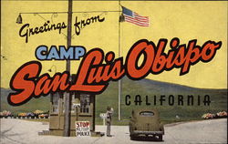 Greetings from Camp San Luis Obispo Greetings from Camp San Luis Obispo