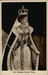 Her Majesty Queen Mary Her Majesty Queen Mary