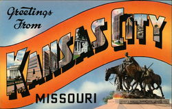 Greetings from Kansas City Missouri Greetings from Kansas City Missouri