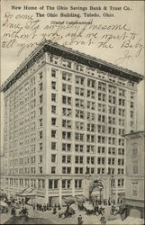 New Home of the Ohio Savings Bank & Trust Co., The Ohio Building New Home of the Ohio Savings Bank & Trust Co., The Ohio Building