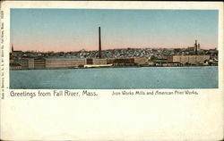Iron Works Mills and American Print Works Iron Works Mills and American Print Works
