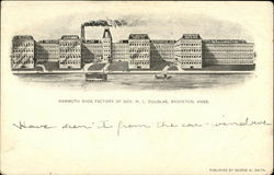 Mammoth Shoe Factory of Gov. W.L. Douglas Mammoth Shoe Factory of Gov. W.L. Douglas