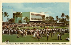 Gulfstream Park Clubhouse - Paddock Area Hallandale, FL Postcard Postcard