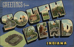 Greetings from South Bend Greetings from South Bend