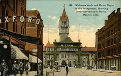 Welcome Arch and Union Depot in the background, showing lower Seventeenth Street Welcome Arch and Union Depot in the background, showing lower Seventeenth Street