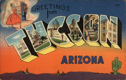 Greetings from Tucson Greetings from Tucson