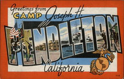 Greetings from Camp Joseph H. Pendleton Greetings from Camp Joseph H. Pendleton