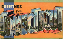 Greetings from Connecticut Greetings from Connecticut