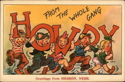 Greetings - Howdy from the Whole Gang Greetings - Howdy from the Whole Gang