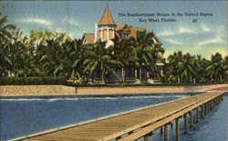 Southernmost House in the United States Southernmost House in the United States