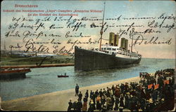 Ankunft des Nordeutschen"Lloyd" Dampfers "Kronprinz Wilhelm" Ankunft des Nordeutschen"Lloyd" Dampfers "Kronprinz Wilhelm"