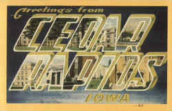 Greetings From Cedar Rapids