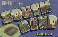 Greetings From South Bend Greetings From South Bend