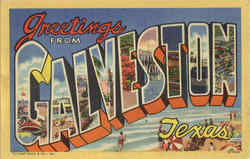 Greetings From Galveston Greetings From Galveston