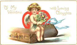 To My Valentine With Loving Thoughts