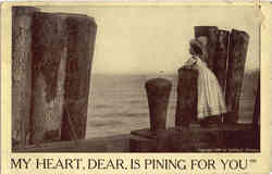 My heart, Dear, Is Pining For You