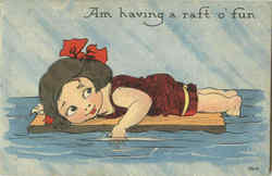 Am Having A Raft O' Fun