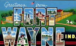 Greetings From Fort Wayne Greetings From Fort Wayne