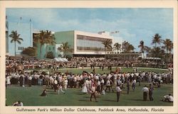 Million Dollar Clubhouse, Paddock Area - Gulfstream Park Hallandale, FL Postcard Postcard Postcard