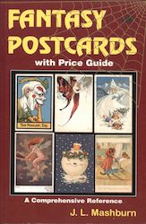 Fantasy Postcards, with Price Guide by J. L. Mashburn 